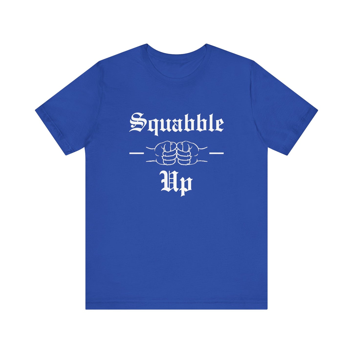 Squabble Up Tee *LIMITED*