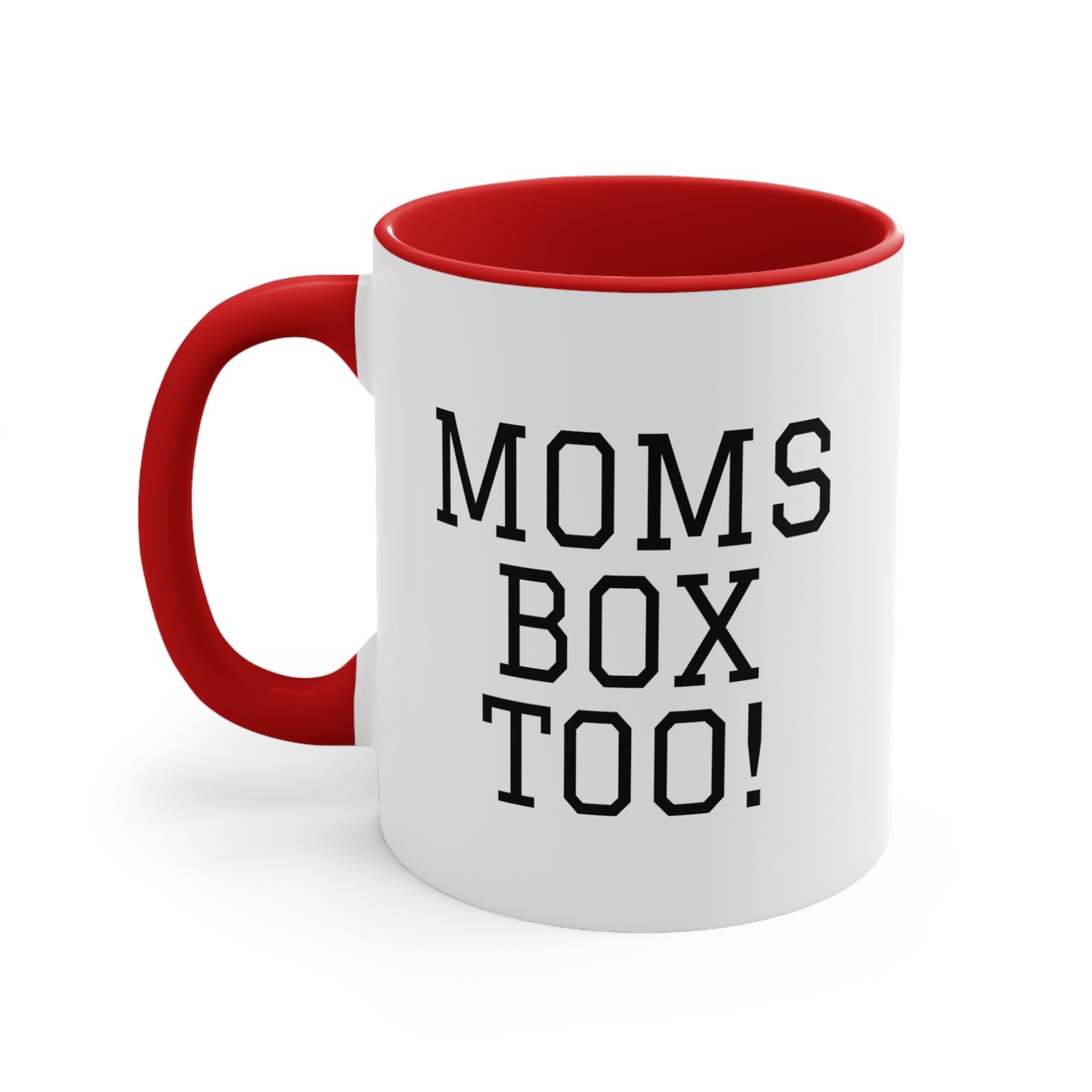 BCB Coffee Mug - "Moms Box Too!"